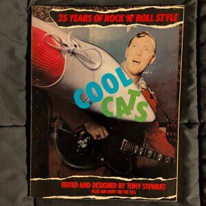 COOL CATS, 25 YEARS OF ROCK N' ROLL STYLE, DELILAH BOOKS  EDITED BY TONY STEWART